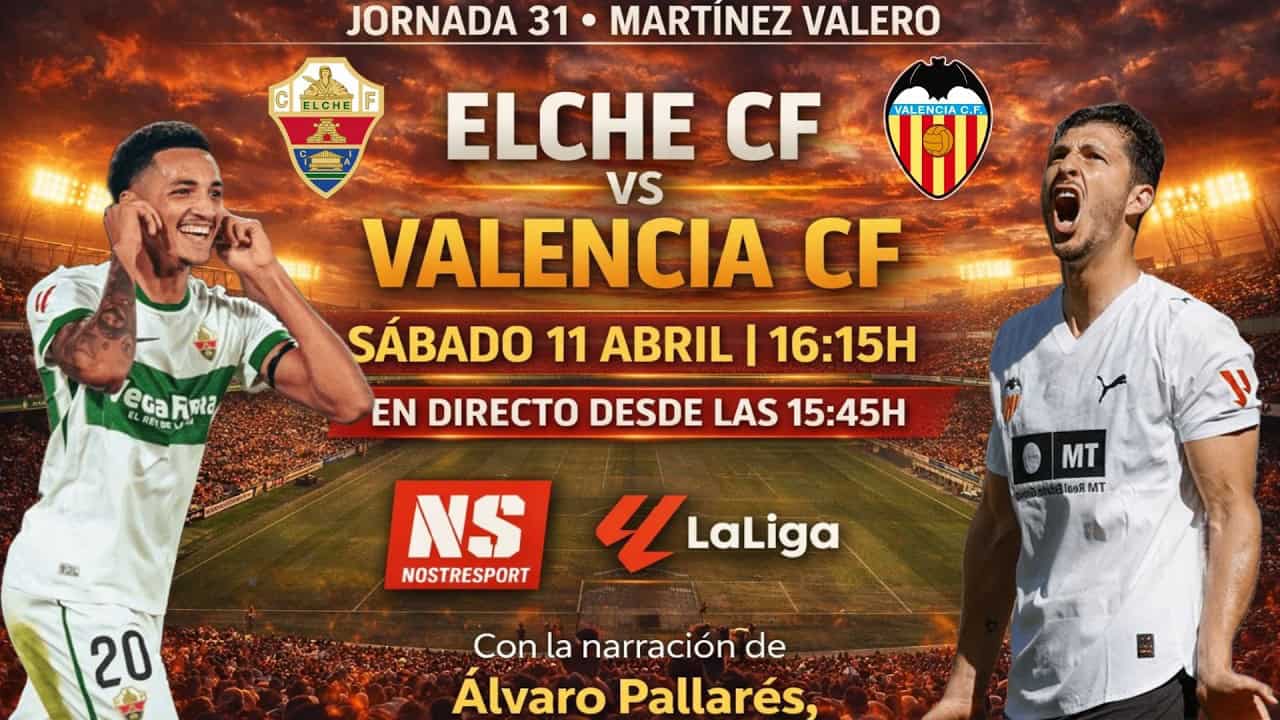 Sigue en directo el derby entre el Elche y el Valencia - Nostresport